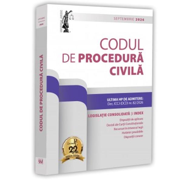 Editia a 27-a revizuita a lucrarii Codul de procedura civila septembrie 2026 tiparita pe hartie alba de calitate superioara si ingrijita de prof univ dr Dan Lupascu contine textul Codului de procedura civila actualizat imbogatit cu dispozitii de aplicare decizii ale Curtii Constitutionale recursuri in interesul legii hotarari prealabile ULTIMA HP DE ADMITERE Dec ICCJ &ndash; DCD nr 822026 TAXE JUDICIARE DE TIMBRU extrase din OUG nr 802013 NUMEROASE DISPOZITII 