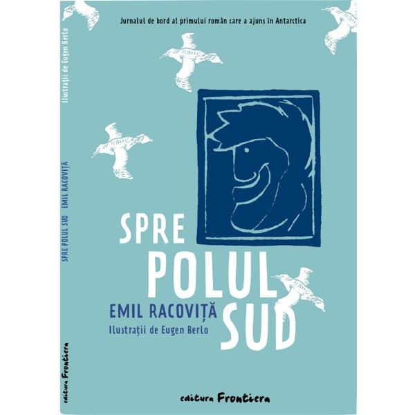 La sf&acirc;r&537;itul secolului XIX Emil Racovi&539;&259; era invitat s&259; participe ca naturalist la expedi&539;ia belgian&259; condus&259; de Adrien de Gerlache Expedi&539;ia se &icirc;ndrepta spre Antarctica &537;i &icirc;&537;i propunea s&259; petreac&259; acolo un an de zile pentru a face cercet&259;ri &537;tiin&539;ifice&Icirc;ntors din Antarctica Emil Racovi&539;&259; a povestit tuturor aventuroasa expedi&539;ie Relat&259;rile sale au fost cuprinse 