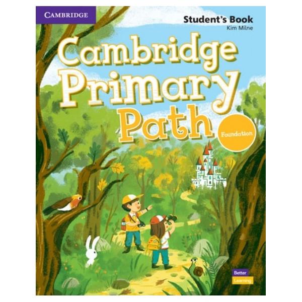 Cambridge Primary Path is an English language and literacy course that will help young learners become articulate writers and speakers of English empowering them to make the most of lifes opportunities Through its three essential pillars Cambridge Primary Path offers a truly effective approach to learning The comprehensive literacy-based approach ensures students receive essential language support alongside literacy training so they become fully literate in English The groundbreaking 