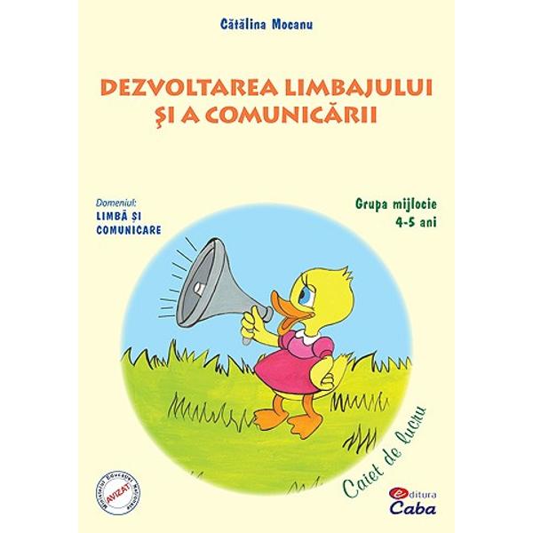 Dezvoltarea limbajului si a comunicarii - Ratusca vorbareata 4-5 ani