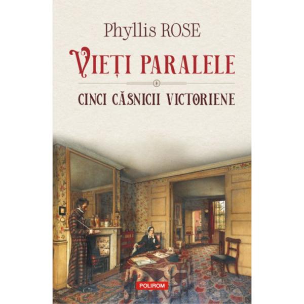 Casnicia afirma Phyllis Rose se aseamana cu o estetica a puterii Iubirea ar putea fi refuzul momentan sau prelungit de a gindi despre alta persoana in termeni de putere O casatorie se termina prost nu pentru ca dragostea dintre cei doi soti dispare ci fiindca ea nu mai este suficient de puternica pentru a inhiba lupta pentru putere In Vieti paralele autoarea examineaza casniciile unor scriitori celebri din perioada victoriana care au scris cu onestitate despre propria viata Charles 