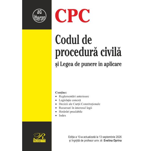 Codul de procedur&259; civil&259; &537;i Legea de punere &icirc;n aplicare edi&539;ia septembrie 2026 este actualizat&259; cu ultimele modific&259;ri legislative &537;i jurispruden&539;a obligatorieLa art 406 art 2 &537;i art 92 din Codul de procedur&259; civil&259; este inclus&259; &Icirc;CCJ HP nr 822026 Comunicat din 22 iunie 2026Con&539;ine Legea nr 22013 privind unele m&259;suri pentru degrevarea instan&539;elor judec&259;tore&537;ti 