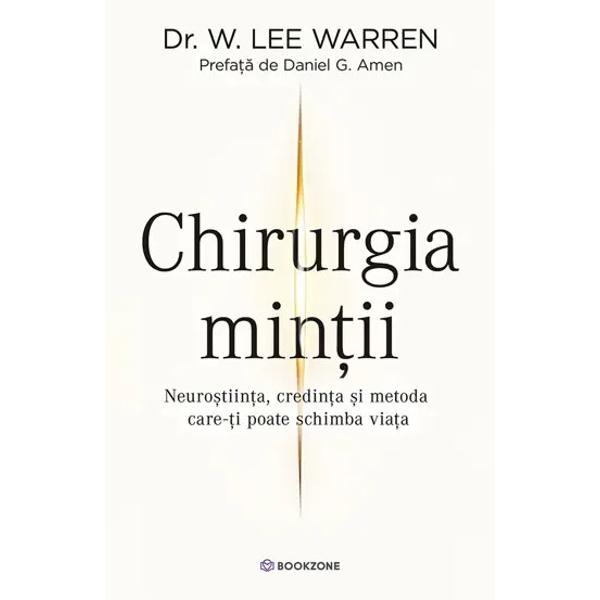 Creierul t&259;u se schimb&259; chiar acum &Icirc;ntrebarea e cine conduce opera&539;ia&nbsp;Ai peste &537;ase mii de g&acirc;nduri pe zi Cele mai multe sunt automate o bun&259; parte sunt neadev&259;rate iar unele dintre ele &icirc;&539;i conduc deciziile f&259;r&259; s&259; le fi verificat vreodat&259;&nbsp;Dr W Lee Warren e neurochirurg A operat peste dou&259; sute de creiere &icirc;n o sut&259; dou&259;zeci &537;i cinci de zile 