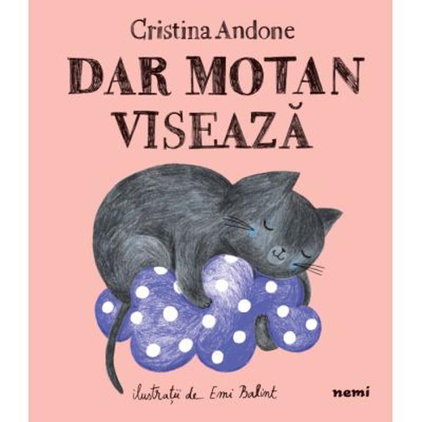 Ilustratii de Emi BalintCartile din seria Dar motan ne aduc in prim-plan un motan simpatic negru norocos sofisticat Dar e un motan de librarie iar alaturi de prietenul si stapanul sau Toto dar si de alte pisicute se aventureaza sa cunoasca tot ce are lumea sa ii ofere Ce invata micii cititoriNoaptea somnul si visele pot fi foarte prietenoaseDesenul si culorile pot imblanzi somnulPrietenii trebuie tinuti aproape si problemele dispar ca prin 