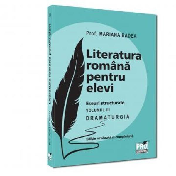 DRAMATURGIA 350 de pagini &537;i peste 20 de piese de teatru este cel de-al treilea volum din trilogia LITERATURA ROM&Acirc;N&258; PENTRU ELEVI semnat&259; de prof Mariana Badea dup&259; primele dou&259; volume POEZIA &537;i PROZA&9642; PARTEA &Icirc;NT&Acirc;I&9642; TRAGEDIA DRAMA COMEDIATRAGEDIA ROM&Acirc;NEASC&258; este slab reprezentat&259; &icirc;n literatura rom&acirc;n&259;DRAMA ROM&Acirc;NEASC&258; include o varietate de teme 