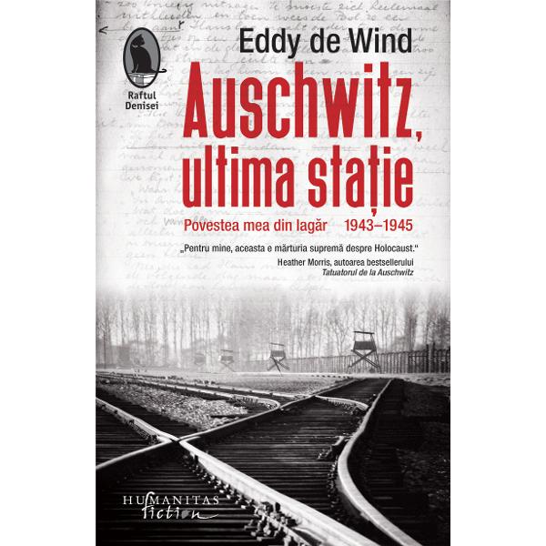 O m&259;rturie din iadul de sârm&259; ghimpat&259; singura carte scris&259; la Auschwitz înc&259; din timpul r&259;zboiului recuperat&259; dup&259; aproape 75 de ani de la prima edi&539;ie &537;i aflat&259; în curs de apari&539;ie în peste 30 de &539;&259;ri Auschwitz ultima sta&539;ie Povestea mea din lag&259;r 1943–1945 este o relatare cople&537;itoare în care se reg&259;sesc 
