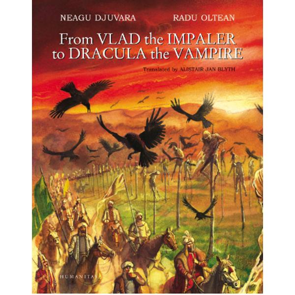 From Vlad The Impaler To Dracula The Vampire