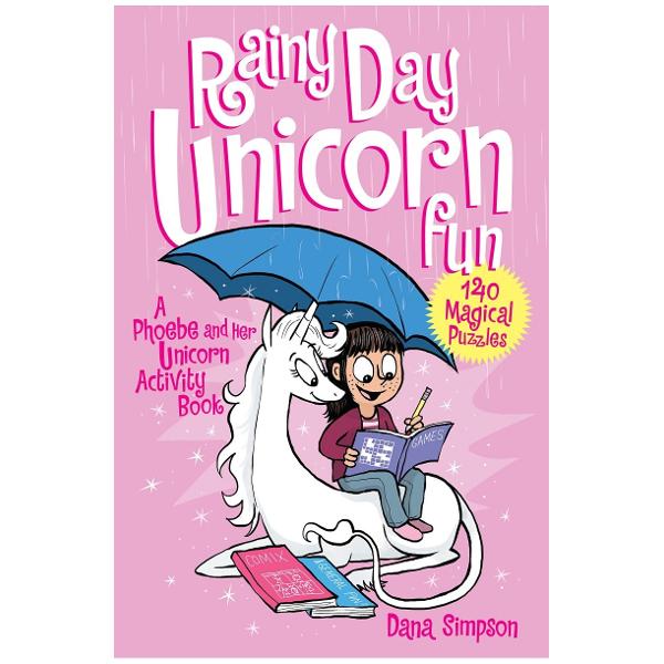 What to do when theres nothing to do The answer to that on a rainy day or any other day is to join Phoebe and Her Unicorn for a splendiforous variety of challenging puzzles to pass the time awayPhoebe and her unicorn Marigold Heavenly Nostrils present hours of challenging crossword wordsearch and sudoku puzzles along with mazes and 