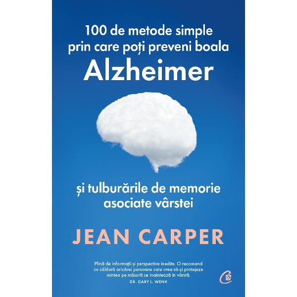 Dup&259; ce a descoperit c&259; este purt&259;toarea genei care o face susceptibil&259; de a dezvolta boala Alzheimer renumita autoare de bestsellere Jean Carper s-a hot&259;r&226;t s&259; g&259;seasc&259; toate dovezile &537;tiin&539;ifice &238;n sprijinul evit&259;rii acestei boli care face ravagii &238;n &238;ntreaga lume A&537;a a ajuns la 100 de modalit&259;&539;i extrem de simple testate de speciali&537;ti reputa&539;i prin care putem &238;ncetini procesul 