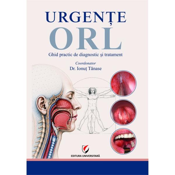 Urgente ORL Ghid de diagnostic si tratament