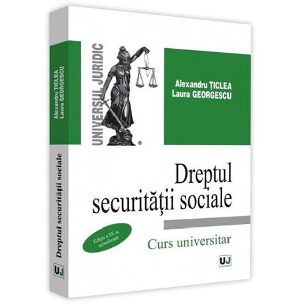 Dreptul securitatii sociale cuprinde normele juridice ce reglementeaza relatiile de asigurari sociale precum si pe cele ce privesc asistenta sociala Prin intermediul sau persoana fizica este protejata de riscurile sociale care ii afecteaza existenta Protectia incepe adesea inainte de nastere ingrijirile prenatale si se prelungeste dupa moarte pensiile de urmasImportanta securitatii sociale este relevata si de reglementarile speciale in materie existente in 