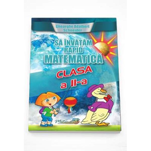 Sa invatam rapid matematica clasa a II a