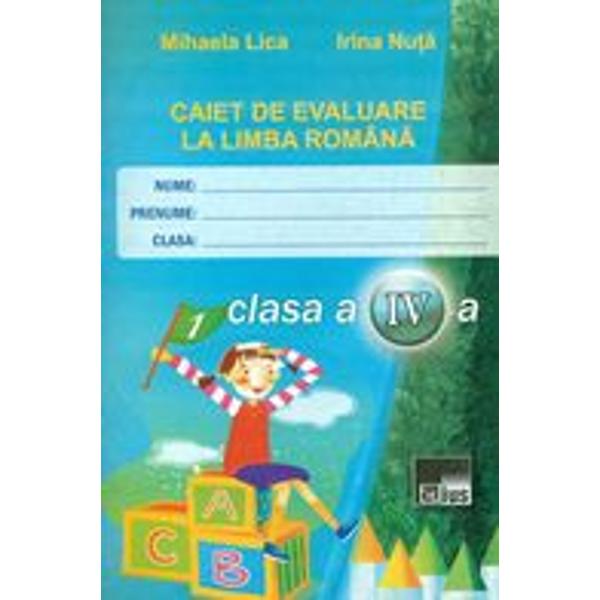 Caiet de evaluare limba romana clasa a IV-a