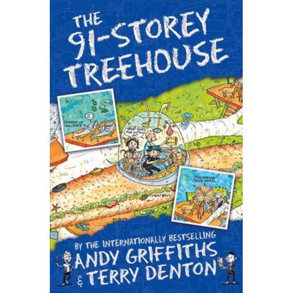 The 91-Storey Treehouse Join Andy and Terry in their now 91-storey spectacular treehouse Theyve added 13 new levels including the worlds most powerful whirlpool a mashed-potato-and-gravy train and a human pinball machine Why not try your luck on the spin-and-win prize wheel or hang out in a giant spider web with a giant spider Or you can always get your fortune told by Madam Know-it-all or eat a submarine sandwich the size of an actual submarine while deciding whether or not to push the big red