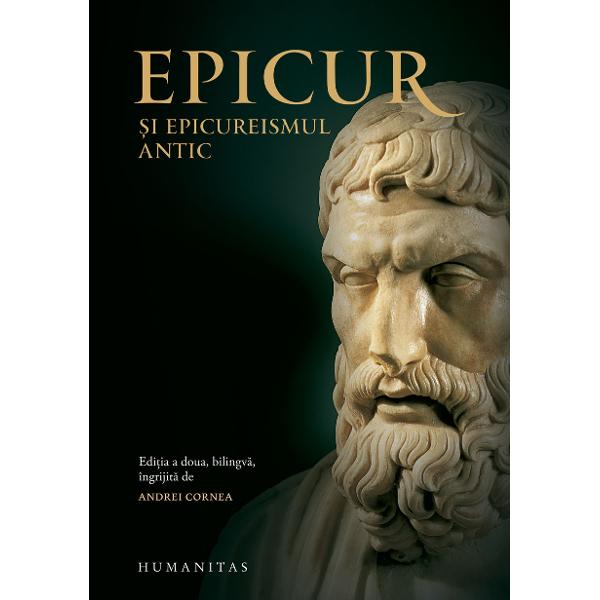 Edi&539;ia a II-a bilingv&259; îngrijit&259; de Andrei CorneaTraducere din greac&259; &537;i latin&259; studiu introductiv &537;i note de Andrei Cornea „Mai este oare relevant Epicur pentru omul modern Mesajul s&259;u mai poate spune azi ceva omului interesat de cunoa&351;tere etic&259; &351;i cultur&259; dar aflat în afara unei sfere înguste de speciali&351;ti &351;i iubitori ai Antichit&259;&355;ii Cred c&259; 