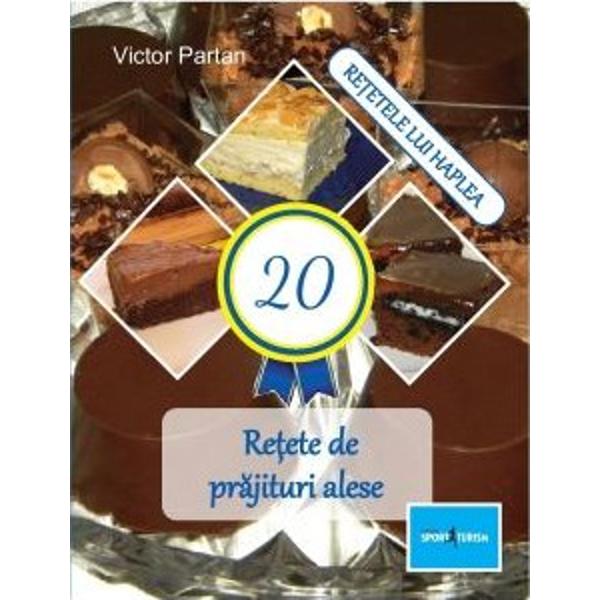 S&259; avem o via&539;&259; dulce„Norocul &539;i-l faci tu” se spuneÎmi place vorba asta Cred în eaCând pr&259;jiturile ies buneClipe dulci aduci în via&539;a taDin curprins- Brownies cu mousse de ciocolat&259;- Prajitura O noapte la Venetia- Pavlova cu ganache de ciocolata- Prajitura cu frisca si banane- Lava cake