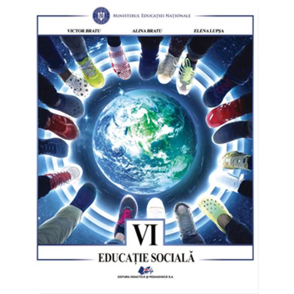 Manual educatie sociala clasa a VI a editia 2021 Bratude Victor Bratu Alina Bratu Elena LupsaEditura Didactica si Pedagogica