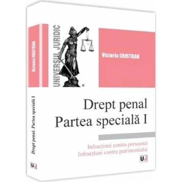 Drept penal Partea speciala Infractiuni contra persoanei Infractiuni contra patrimoniului