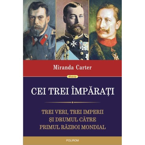 Cei trei imparati Trei veri trei imperii si drumul catre Primul Razboi MondialLa inceputul secolului XX Marea Britanie Germania si Rusia erau conduse de trei veri regele George al V-lea kaizerul Wilhelm al II-lea si tarul Nicolae al II-lea Rivalitatile personale si competitia lor pentru intiietate au dus la declansarea unuia dintre cele mai distructive razboaie din toate timpurile care avea sa inaugureze un nou capitol in istoria 