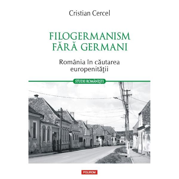 „Linia ro&351;ie a c&259;r&355;ii lui Cercel este reprezentat&259; de preocuparea sa de a demonstra c&259; filogermanismul românilor poate fi perceput ca o modalitate de a rezolva o stim&259; de sine sc&259;zut&259; &351;i de a r&259;spunde unei reprezent&259;ri subalterne &351;isau negative determinate de apartenen&355;a la un spa&355;iu de tranzi&355;ie instabil hibrid contestat chiar r&259;u famat din punct de vedere geopolitic &351;i mai ales culpabil 