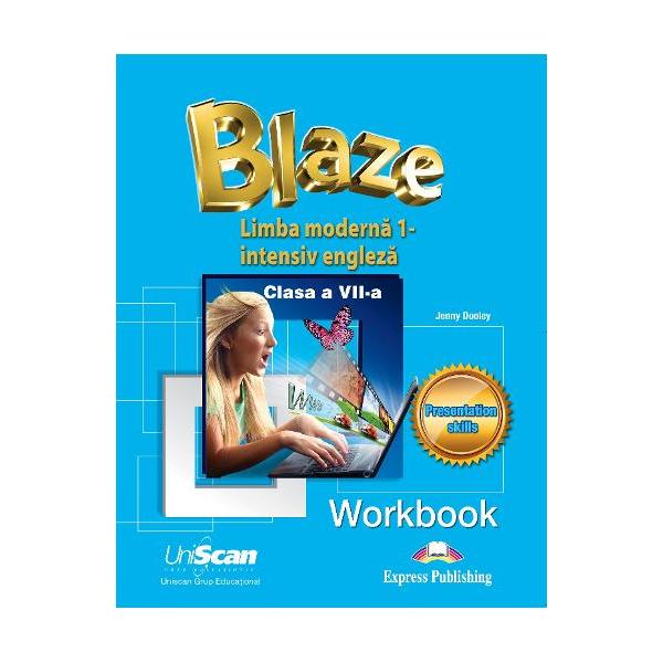 Blaze- caiet de lucru pentru manualul de clasa a VII-a limba moderna 1- intensiv