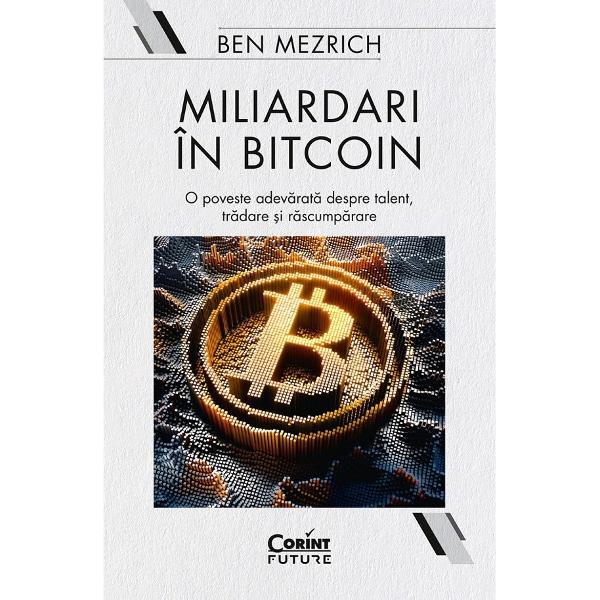 Miliardari in bitcoin O poveste adevarata despre talent tradare si rascumparare Miliardari in bitcoin este o carte de non-fictiune care urmareste ascensiunea valutelor virtuale in lumea financiara prin intermediul implicarii gemenilor Tyler si Cameron Winklevoss in lumea tranzactiilor cu bitcoin Autorul Ben Mezrich a ales acest mod de abordare atat pentru a face acest subiect mai accesibil pentru cei care nu sunt familiarizati cu 