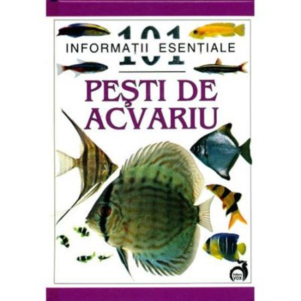 Cunostinte de baza din numeroase domenii grupate in forma de buzunar se-afla acum la dispozitia dumneavoastra prin seria&nbsp; 101 INFORMATII ESENTIALERaspunsuri rapide la toate intrebarile&nbsp;Sfaturi avizate ale expertilor&nbsp;Informatii cheie despre ingrijirea pestilor de acvariu in 101 sfaturi usor de inteles si de pus in practica