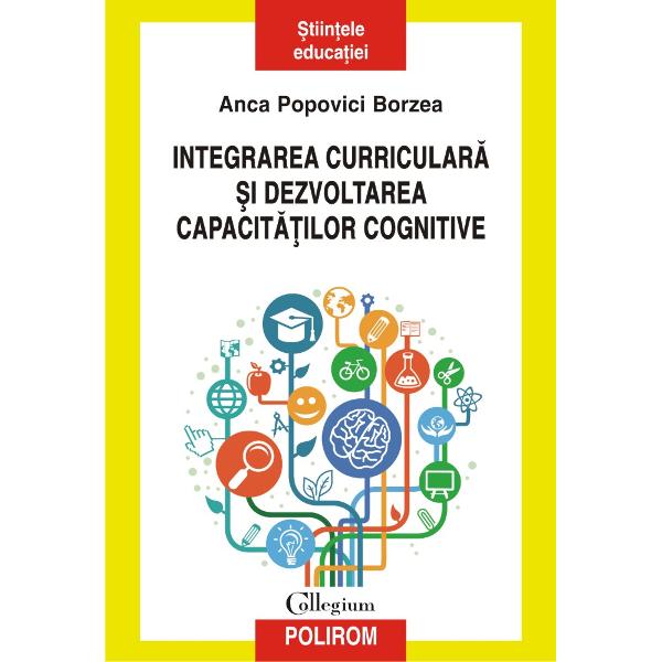 Structurat în jurul a patru nuclee ideatice cu reverbera&355;ii practice – 1 educa&355;ia secundar&259; 2 curriculumul integrat 3 transferul rezultatelor cercet&259;rilor din domeniul psihologiei cognitive &351;i al neuro&351;tiin&355;elor în educa&355;ie 4 identificarea unor modalit&259;&355;i coerente de dezvoltare a curriculumului integrat centrat în mod explicit pe formarea 