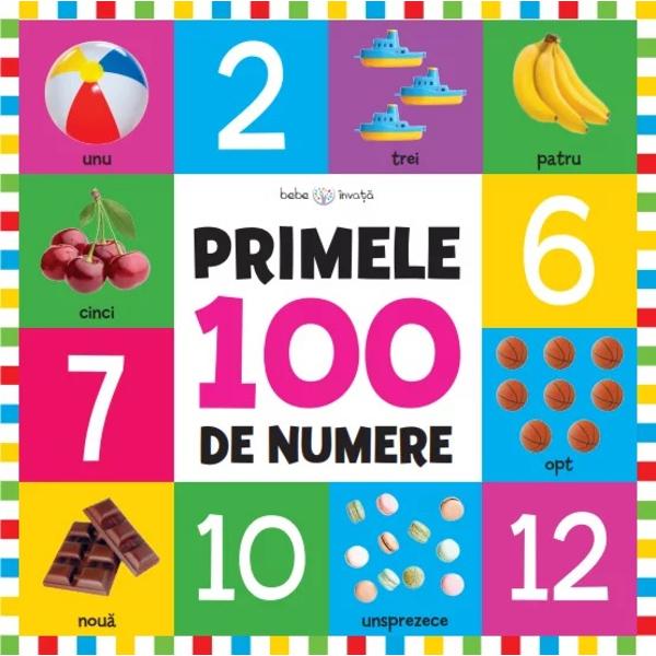 Ghidul p&259;rin&539;ilor   Cele peste 100 de imagini &537;i exerci&539;iile simple îi vor familiariza pe cei mici cu numerele de la 1 la 100
