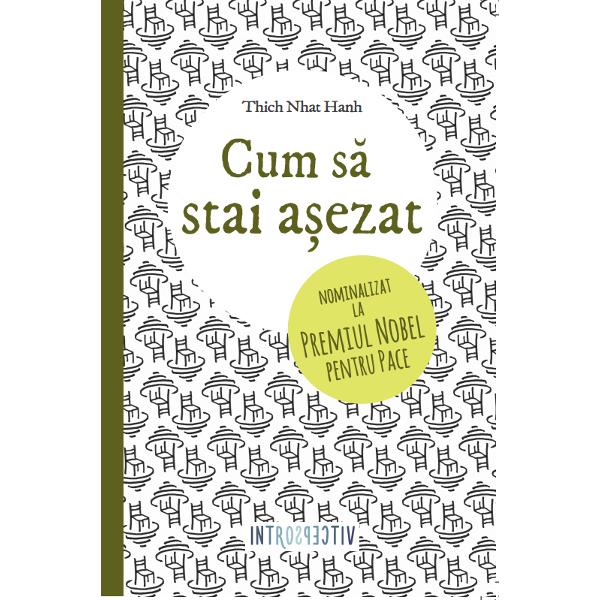 Mul&539;i dintre noi petrec foarte mult st&226;nd a&537;eza&539;i &8211; prea mult timp St&259;m a&537;eza&539;i la serviciu st&259;m a&537;eza&539;i la computer st&259;m a&537;eza&539;i &238;n ma&537;in&259; A sta a&537;ezat &238;n cartea aceasta &238;nseamn&259; a sta &238;n a&537;a fel &238;nc&226;t s&259; te bucuri de faptul c&259; stai a&537;ezat a sta &238;ntr-un mod relaxat cu mintea treaz&259; calm&259; &537;i limpede Asta numim noi a sta 