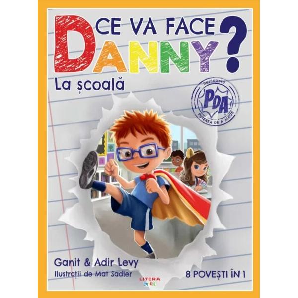 Danny are o superputere PUTEREA DE A ALEGE &536;i nu e limitat&259; doar la alegerile pe care chiar &537;i tu le po&539;i face oricând acas&259; Urm&259;re&537;te-l pe Danny &537;i pe prietenii lui în noua aventur&259; la &537;coal&259; în care vei vedea ce înseamn&259; s&259; alegi în&539;elept Sau mai pu&539;in în&539;elept Tu ce fel de alegeri ai avea chef s&259; faci azi  „Folosim 