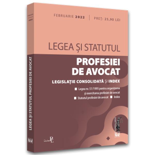 LEGEA SI STATUTUL PROFESIEI DE AVOCATFEBRUARIE 2022 INCLUDE Legea nr 511995 pentru organizarea si exercitareaprofesiei de avocat Statutul profesiei de avocat Index Edi&539;ia a 2-a revizuita a lucrarii Legea si Statutul profesiei de avocat Februarie 2022 tiparita 