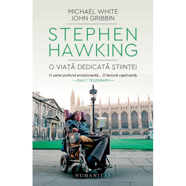Stephen Hawking nu este un om de &537;tiin&539;&259; obi&537;nuit El a reu&537;it poate mai mult decât oricine altcineva s&259; ne ajute s&259; descifr&259;m enigmele universului Cercet&259;rile sale cu privire la g&259;urile negre &537;i na&537;terea universului au fost cu adev&259;rat revolu&539;ionare iar boala care l-a &539;intuit într-un scaun cu rotile nu i-a limitat în nici un fel str&259;lucirea intelectual&259; &537;i cariera 