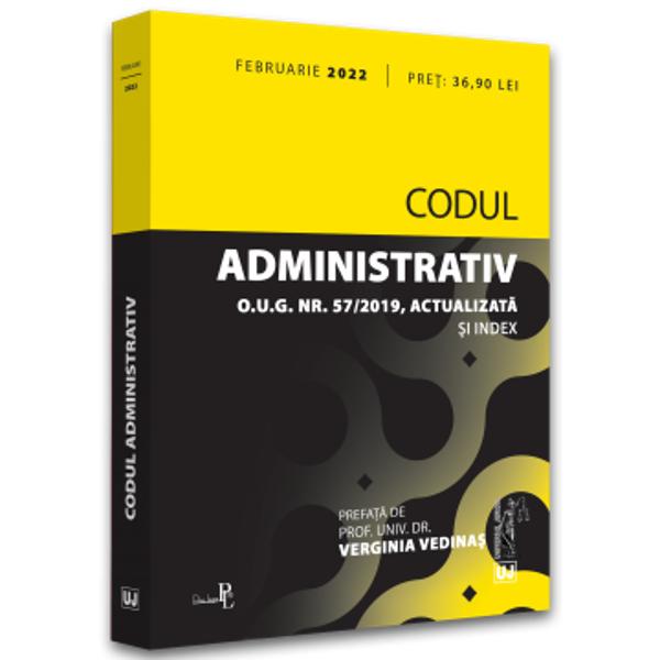 CODUL ADMINISTRATIVFEBRUARIE 2022 Prefata la editia a 5-aCodul administrativ – „cartea cartilor” inadministratia publica Prefete la editiile anterioare OUG nr 572019 privind Codul administrativ actualizataultimul act normativ modificator OUG nr 12022 Index Calitatea unei activitati este influentata in mod 