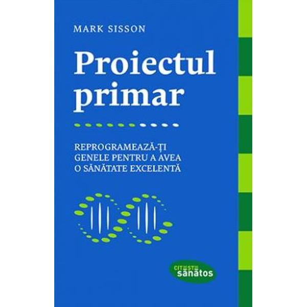 Reprogrameaza-ti genele pentru a avea o sanatate excelentaCombinand stiinta genetica moderna cu biologia evolutionista Proiectul primar demonteaza o serie de mituri pe care medicina clasica si intelepciunea conventionala au ajuns sa le accepte ca adevaruriMark Sisson il poarta pe cititor intr-o calatorie fascinanta de-a lungul evolutiei umane comparand viata si sanatatea de fier a stramosilor nostri cu viata unei familii contemporane 