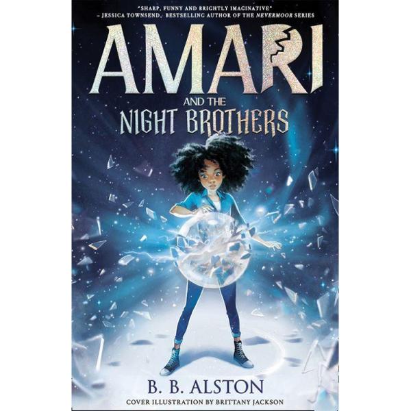 “AN ENCHANTING FANTASY ADVENTURE FILLED WITH HEART AND SOUL AMARI IS MAGICAL” ANGIE THOMASAn epic middle grade supernatural adventure series soon to be a major movie starring Marsai Martin Perfect for readers aged 8 and fans of Percy Jackson Nevermoor and Men in BlackAmari Peters knows three thingsHer big brother Quinton has gone missingNo one will talk about itHis mysterious job holds the secret…br 