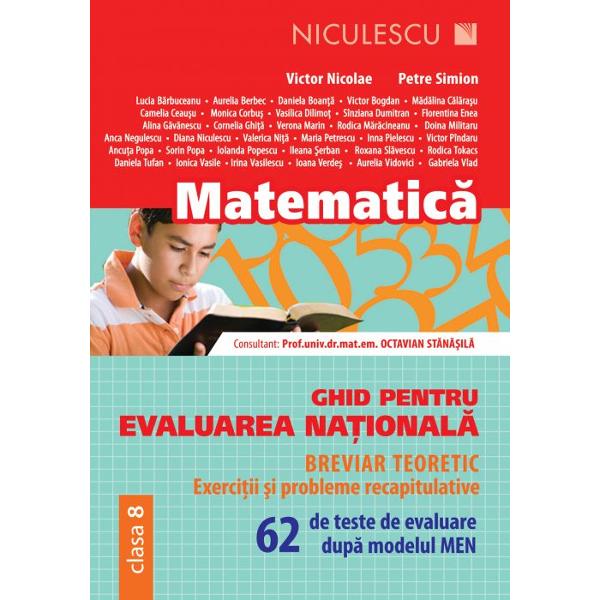 Matematica Ghid pentru evaluarea nationala clasa a VIII a 62 de teste de avaluare dupa modelul MEN