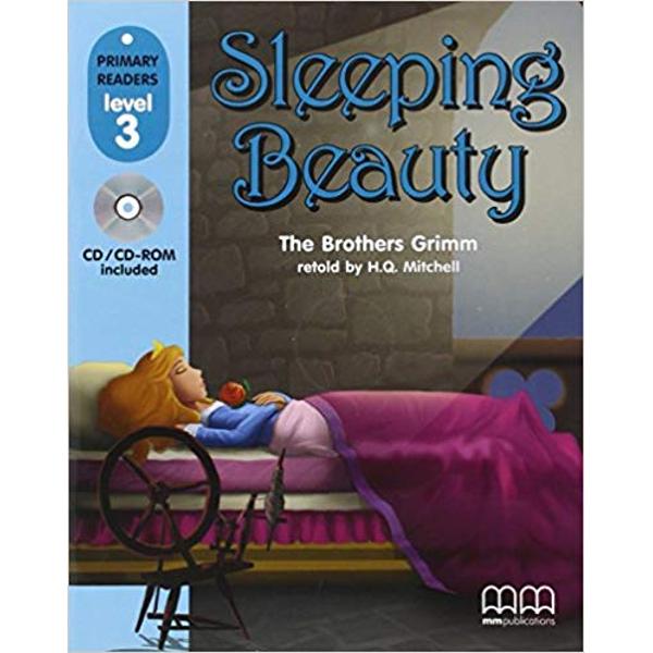 Level 3 reader - Sleeping Beauty - retold by H Q Mitchell and Marileni MalkogianniHeadwords 160A wicked witch curses a beautiful princess and she pricks her finger on a spindle stick The princess falls into a deep sleep together with everyone else in the palace However a handsome prince arrives to save the day See how things have a happy ending in this classic fairy tale