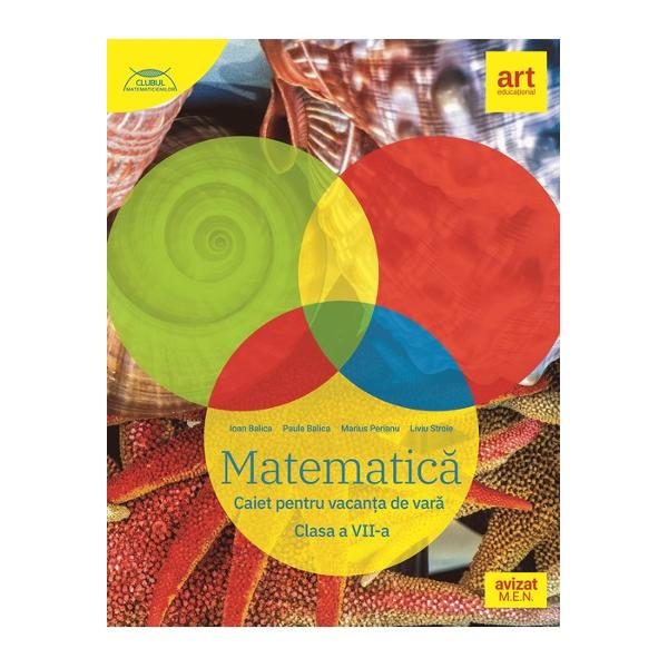 Matematic&259; Caiet pentru vacan&539;a de var&259; Clasa a VII-a