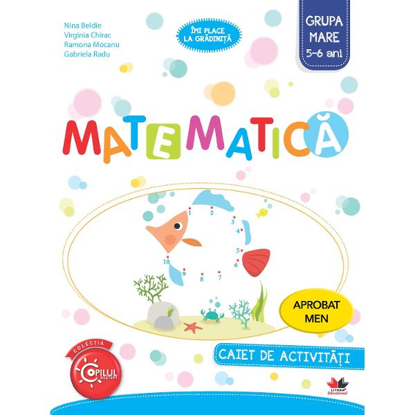 Matematica Caiet de activitati Grupa mare 5-6 ani