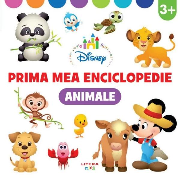Disney Prima mea enciclopedie Animale 3 ani