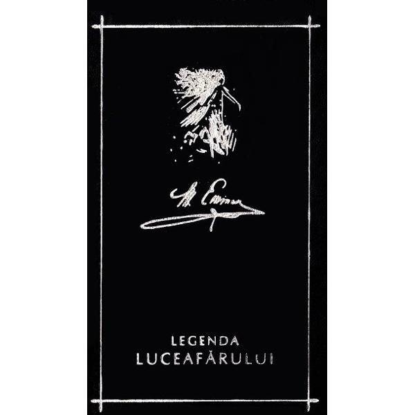 «In descrierea unui voiaj in tarile romane germanul K povesteste legenda Luceafarului Aceasta e povestea Iar intelesul alegoric ce i l-am dat este ca daca geniul nu cunoaste nici moarte si numele lui scapa de simpla uitare pe de alta parte insa pe pamint nu e capabil a ferici pe cineva nici capabil de a fi fericit El n-are moarte dar n-are nici noroc» scria Eminescu pe marginea manuscrisului uneia din multele variante ale poemului Luceafarul Pe aceeasi fila poetul isi 