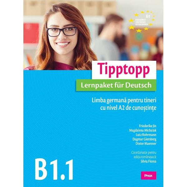 Tipptopp B11 Limba germana pentru tineri cu nivel A2 de cunostinte