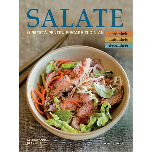 Salate O reteta pentru fiecare zi din an volumul IV