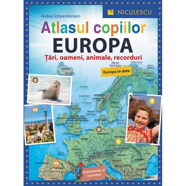 Atlasul copiilor Europa Tari oameni animale recorduri