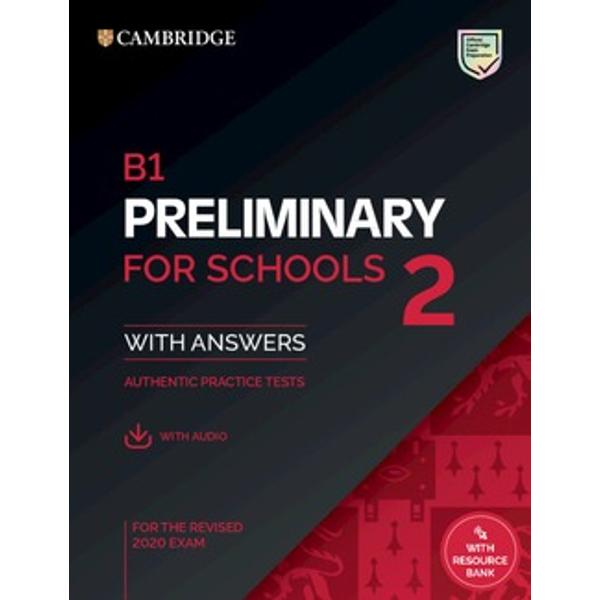 Inside B1 Preliminary for Schools for the revised 2020 exam youll find four complete examination papers from Cambridge Assessment English Be confident on exam day by working through each part of the exam and scoring system so you can familiarise yourself with the format and practise your exam technique The book contains transcripts sample Writing answers scripts for the Speaking test and sample answer sheets Download the audio for the Listening 