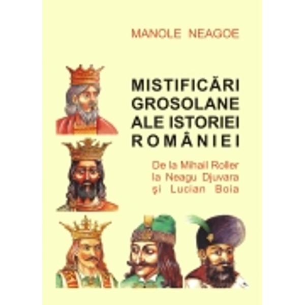 Mistificari grosolane ale istoriei Romaniei