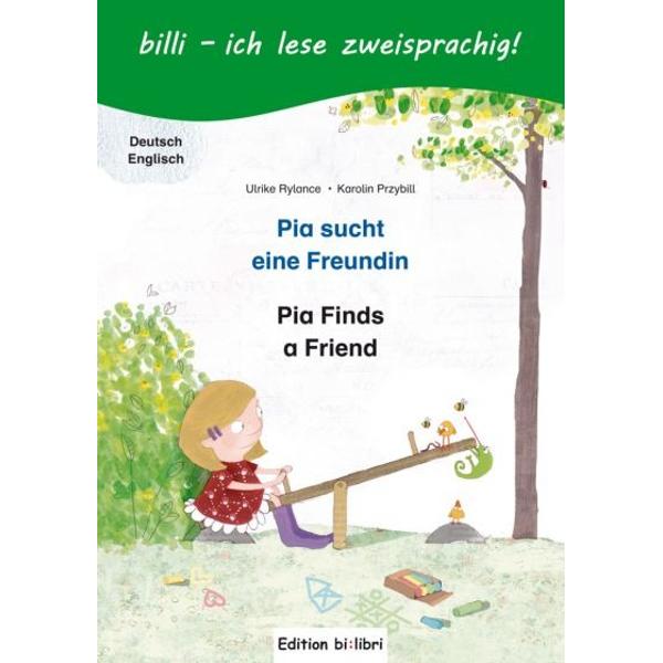 Zielgruppe Kinder ab 6 JahrenPia hat den ersten Schultag längst hinter sich Sie geht gern zur Schule nur eine Freundin hat sie noch nicht gefunden Pia macht sich auf die Suche Doch die Richtige zu finden ist gar nicht so einfachEine neue lustige Geschichte mit Pia in der Reihe billi – ich lese zweisprachig zum Vorlesen und Selberlesen