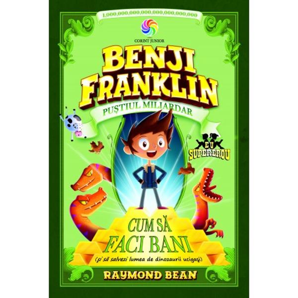 Benji Franklin volumul I Pustiul miliardar