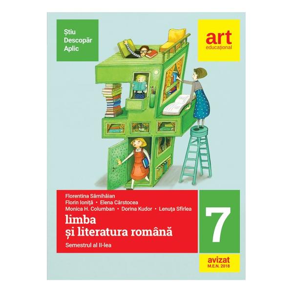 Limba si literatura romana clasa a VII-a semestrul al II-lea Metoda stiu-descopar-aplic